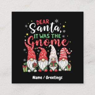 Dear Santa, It Was the Gnome Fun Christmas Trends Square Business Card