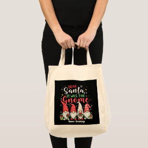 Dear Santa, It Was the Gnome Fun Christmas Trends Tote Bag