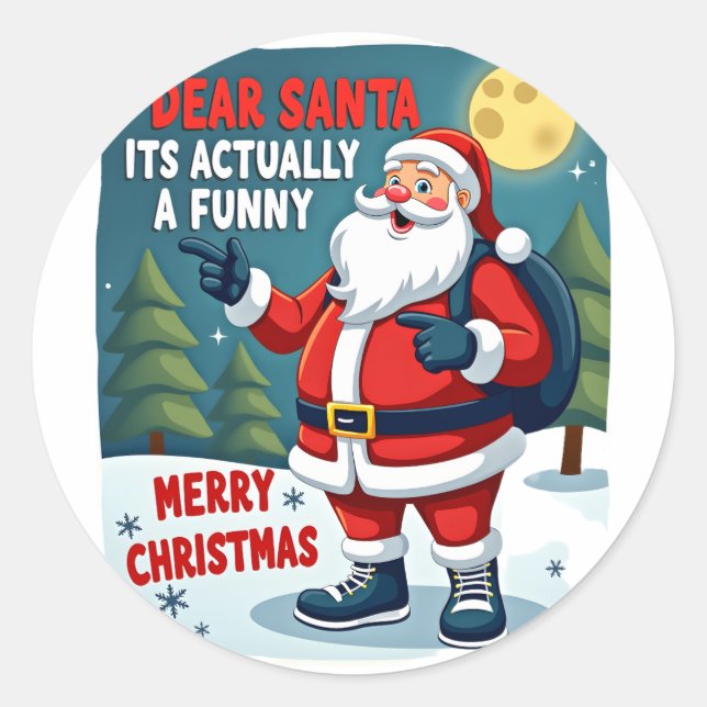 Dear santa its actually a funny storychristmas dog classic round sticker (Front)