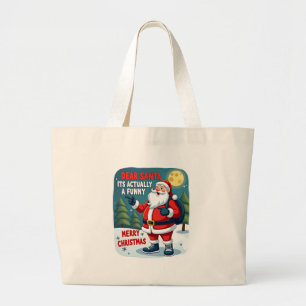 Dear santa its actually a funny storychristmas dog large tote bag