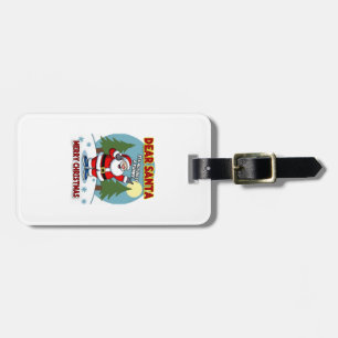 Dear santa its actually a funny storychristmas dog luggage tag