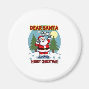 Dear santa its actually a funny storychristmas dog magnet