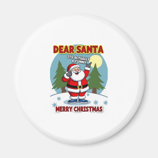 Dear santa its actually a funny storychristmas dog magnet (Front)