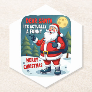 Dear santa its actually a funny storychristmas dog paper coaster