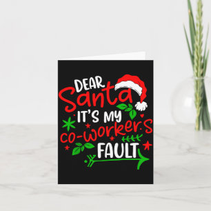 Dear Santa Its My Coworker’s Fault Funny Christmas Thank You Card
