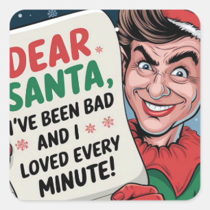 Dear Santa, I've Been Bad Christmas Elf Fun Design Square Sticker