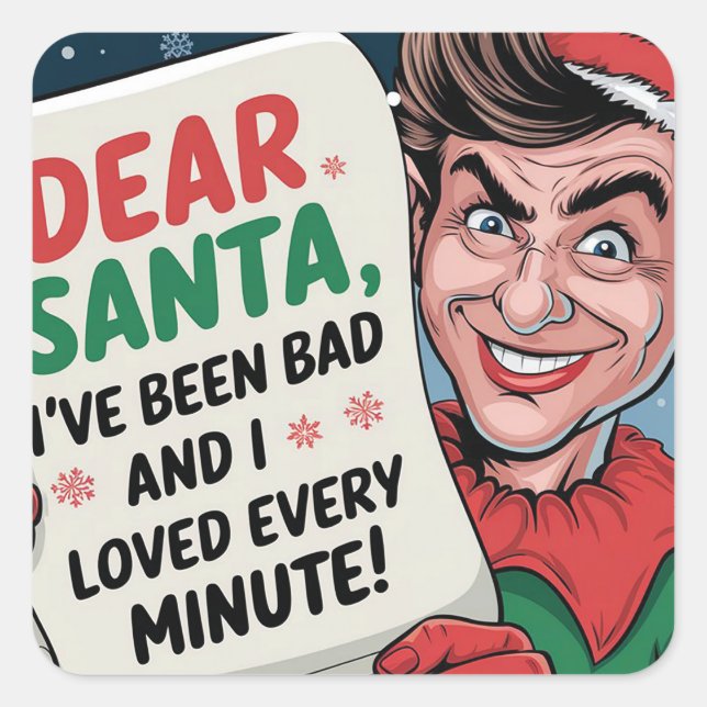 Dear Santa, I've Been Bad Christmas Elf Fun Design Square Sticker (Front)
