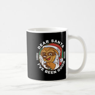 Dear Santa I've Been Good Quote Klaus Raccoon  Coffee Mug