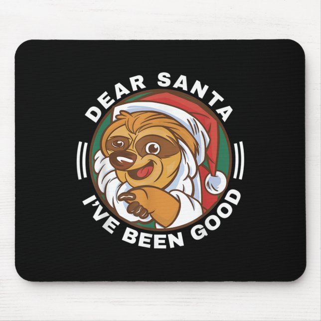 Dear Santa I've Been Good Quote Klaus Racoon  Mouse Pad (Front)