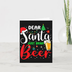 Dear Santa Just Bring Beer Christmas Pajamas Famil Card