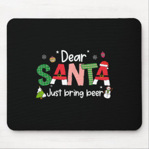 Dear Santa Just Bring Beer Christmas Pjs Family Ma Mouse Pad