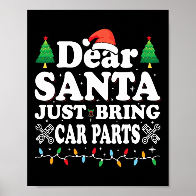 Dear Santa Just Bring Car Parts Fun Christmas Mech Poster (Front)