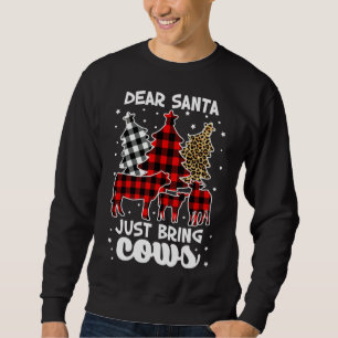 Dear Santa Just Bring Cows Christmas Buffalo Plaid Sweatshirt