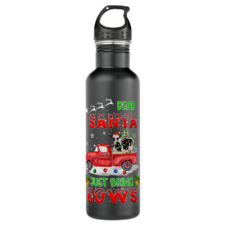 Dear Santa Just Bring Cows Santa Farm Red Truck Xm 710 Ml Water Bottle