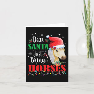 Dear Santa Just Bring Horse Funny Christmas Horseb Card