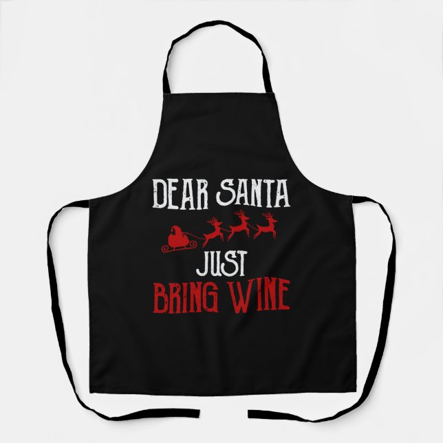 Dear Santa Just Bring Some Wine Apron (Front)