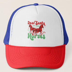 Dear Santa Just Bring the Horses Funny Christmas   Trucker Hat