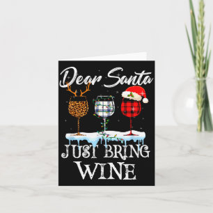 Dear Santa Just Bring Wine Christmas Pajama Costum Card