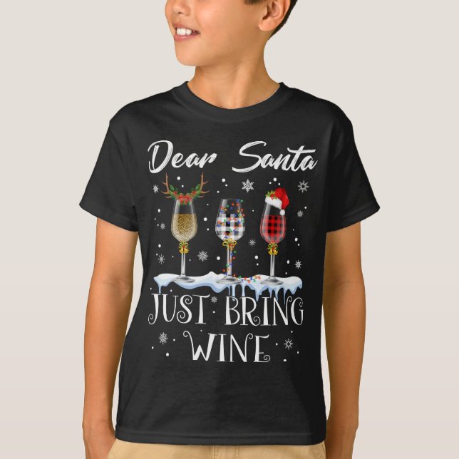 Dear Santa Just Bring Wine Glasses Christmas Pajam T-Shirt (Front)