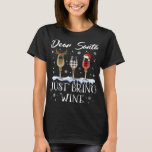 Dear Santa Just Bring Wine Glasses Christmas Pajam T-Shirt<br><div class="desc">Dear Santa Just Bring Wine Glasses Christmas Pajama Costume</div>