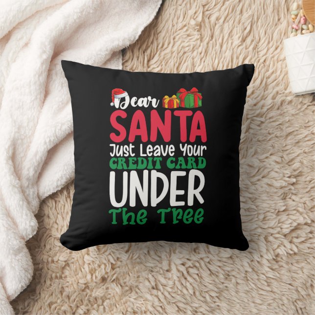 Dear Santa Just Leave Your Credit Card Christmas Cushion (Blanket)