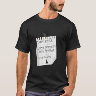 Dear Santa Leave Presents Take Brother Favourite C T-Shirt