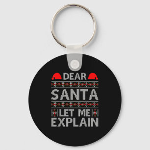 Dear Santa Let Me Explain Funny Christmas Quotes  Key Ring