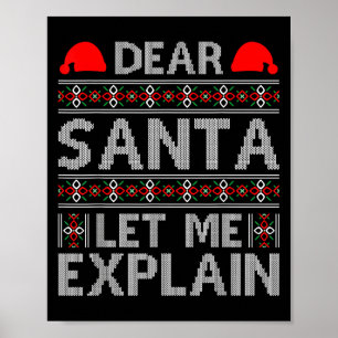 Dear Santa Let Me Explain Funny Christmas Quotes  Poster