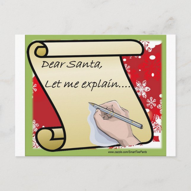Dear Santa Let Me Explain Holiday Postcard (Front)