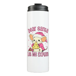 Dear Santa, Let Me Explain Thermal Tumbler