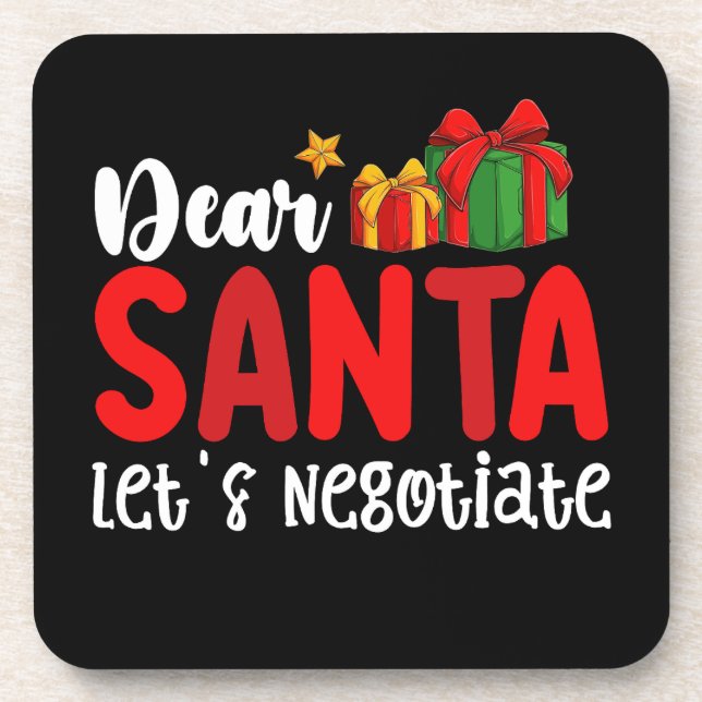 Dear Santa Let's Negotiate Family Christmas Holida Coaster (Front)