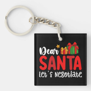 Dear Santa Let's Negotiate Family Christmas Holida Key Ring