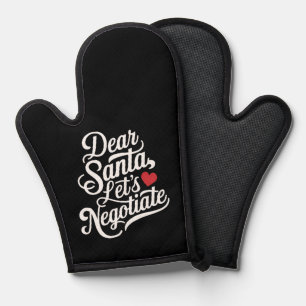 Dear Santa Let's Negotiate Funny Christmas Gift Oven Mitt