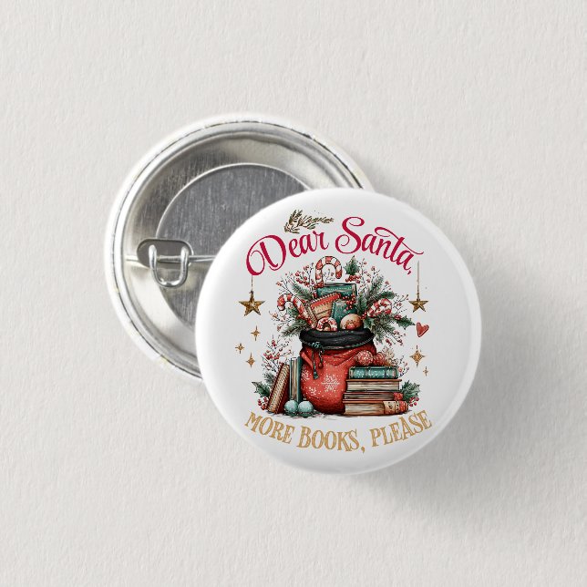Dear Santa, More Books Please  3 Cm Round Badge (Front & Back)
