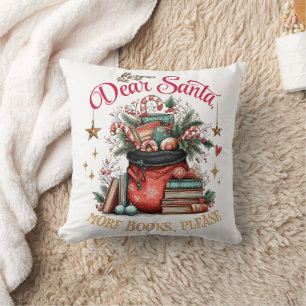 Dear Santa, More Books Please  Cushion