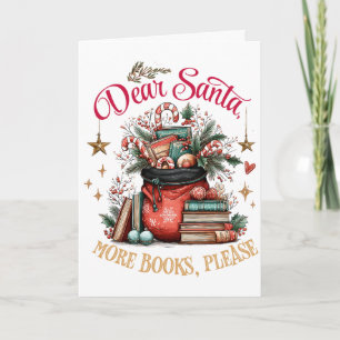 Dear Santa, More Books Please  Holiday Card
