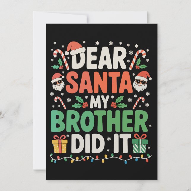 Dear Santa My Brother Did It Christmas Funny Xmas Holiday Card (Front)