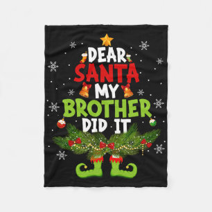 Dear Santa My Brother Did It Elf Matching Christma Fleece Blanket