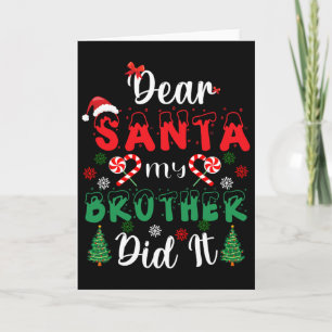 Dear Santa My Brother Did It Fun Christmas Pajama Card