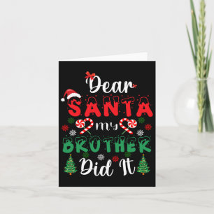 Dear Santa My Brother Did It Fun Christmas Pajama Card
