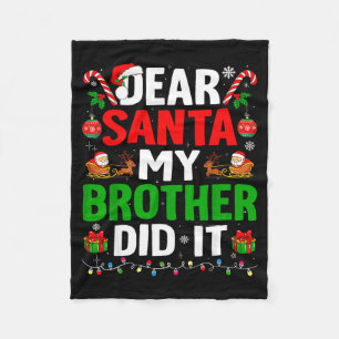 Dear Santa My Brother Did It Funny Christmas Boys Fleece Blanket