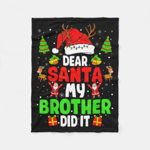 Dear Santa My Brother Did It Funny Christmas Boys Fleece Blanket