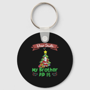 Dear Santa My Brother Did It Siblings Christmas  Key Ring