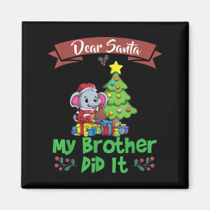 Dear Santa My Brother Did It Siblings Christmas Magnet
