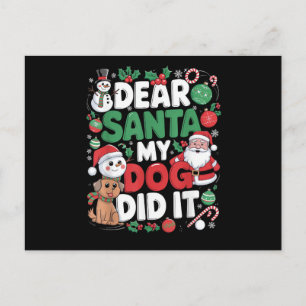 Dear Santa My dog Did it Funny Christmas dog funny Holiday Postcard