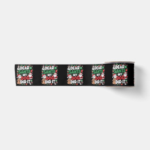 Dear Santa My dog Did it Funny Christmas dog funny Satin Ribbon