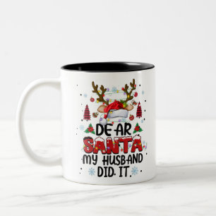 Dear Santa My Husband Did It Funny Christmas Pajam Two-Tone Coffee Mug