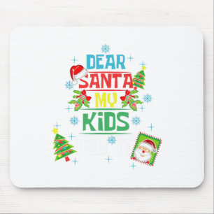 Dear Santa My Kids Did It Xmas Mum Dad Family  Mouse Pad