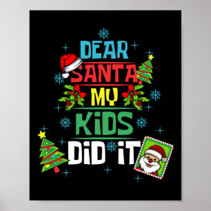 Dear Santa My Kids Did It Xmas Mum Dad Family Poster