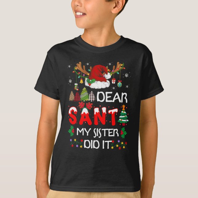 Dear Santa My Sister Did It Christmas Pyjamas T-Shirt (Front)